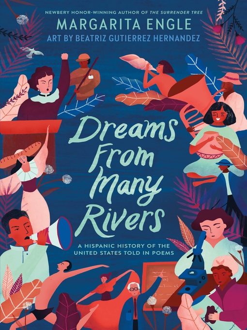 Title details for Dreams from Many Rivers by Margarita Engle - Wait list